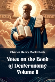 Notes on the Book of Deuteronomy Volume II (Edition2024)