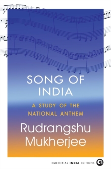 Song of India : A Study of the National Anthem