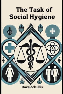 The Task of Social Hygiene (Edition2024)