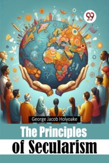 The Principles of Secularism
