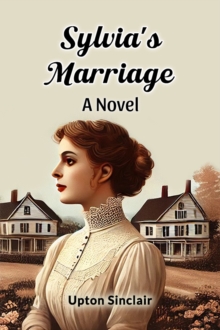 Sylvia's Marriage a Novel