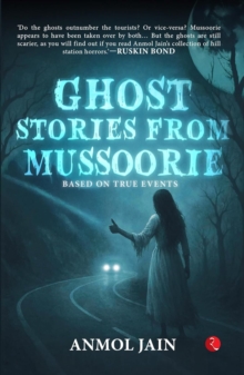 Ghost Stories from Mussoorie