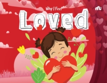 Why I Feel Loved