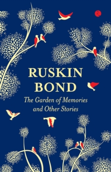 The Garden of Memories and Other Stories