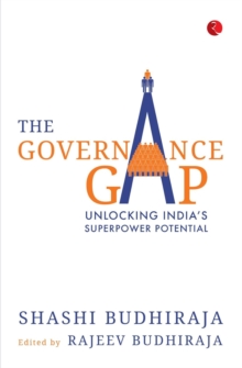 The Governance Gap : Unlocking India's Superpower Potential