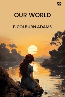 Our WorldOr, The Slaveholder's Daughter (Edition1)