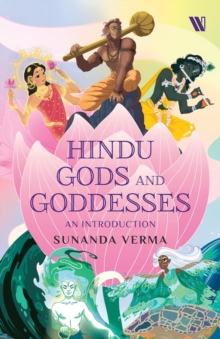 Hindu Gods and Goddesses : An introduction
