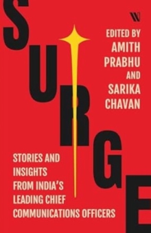 Surge : Stories and insights from Indias Leading Chief Communications Officers