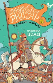 Maharana Pratap : The Brave Warrior