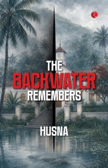 The Backwater Remembers