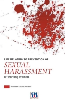 Law Relating to Prevention of Sexual Harassment of Working Women, Hardback Book Law Relating to Prevention of Sexual Harassment of Working Women, Hardback Book
