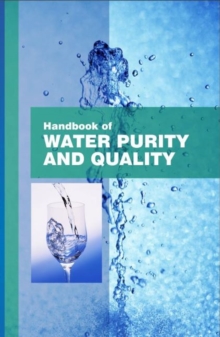 Handbook of Water Purity & Quality, Hardback Book Handbook of Water Purity & Quality, Hardback Book