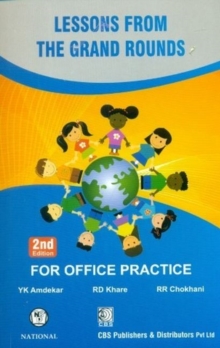 Lessons from The Grand Rounds : For Office Practice, Paperback / softback Book Lessons from The Grand Rounds : For Office Practice, Paperback / softback Book