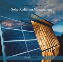 Recent Advances in Solar Radiation Management