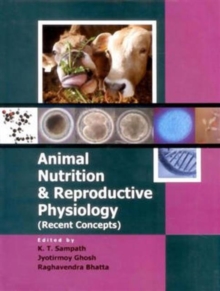 Animal Nutrition & Reproductive Physiology (Recent Concepts), Hardback Book Animal Nutrition & Reproductive Physiology (Recent Concepts), Hardback Book