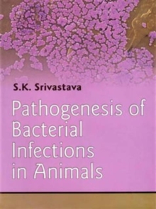 Pathogenesis of Bacterial Infections in Animals, Hardback Book Pathogenesis of Bacterial Infections in Animals, Hardback Book