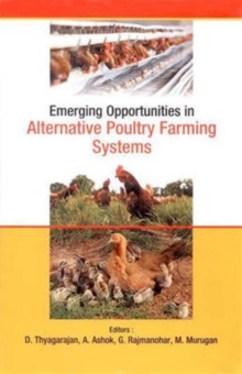 Emerging Opportunities in Alternative Poultry Farming Systems, Hardback Book Emerging Opportunities in Alternative Poultry Farming Systems, Hardback Book