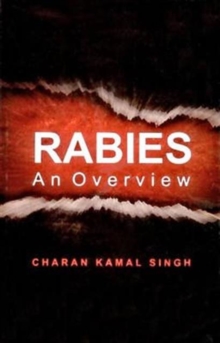 Rabies an Overview, Hardback Book Rabies an Overview, Hardback Book