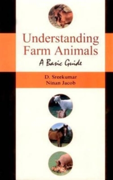 Understanding Farm Animals: a Basic Guide, Hardback Book Understanding Farm Animals: a Basic Guide, Hardback Book