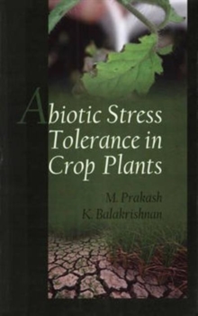 Abiotic Stress Tolerance in Crop Plants, Hardback Book Abiotic Stress Tolerance in Crop Plants, Hardback Book