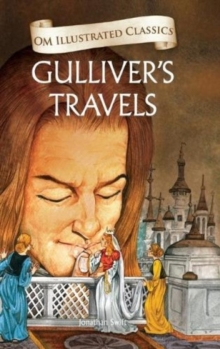 Om Illustrated Classics Gullivar's Travels, Hardback Book Om Illustrated Classics Gullivar's Travels, Hardback Book