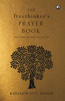 The Freethinker's Prayer Book : And some word to live by