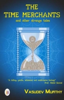 The Time Merchants And Other Strange Tales, Paperback Book The Time Merchants And Other Strange Tales, Paperback Book