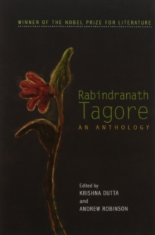 Rabindranath Tagore : An Anthology