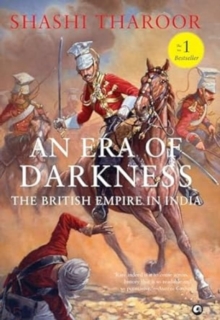 Aleph Book Company An Era Of Darkness , The British Empire In India