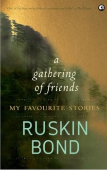 A Gathering of Friends : My Favourite Stories