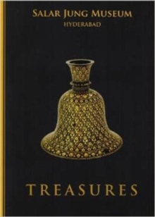 Treasures: Salar Jung Museum, Hyderabad, Paperback Book Treasures: Salar Jung Museum, Hyderabad, Paperback Book