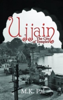 Ujjain : The City of Temples, Paperback Book Ujjain : The City of Temples, Paperback Book