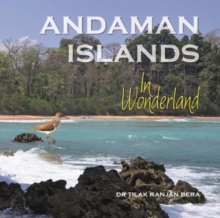 Andaman Islands : In Wonderland, Hardback Book Andaman Islands : In Wonderland, Hardback Book