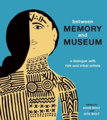 Between Memory and Museum, Hardback Book Between Memory and Museum, Hardback Book