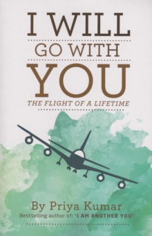 I Will Go with You : The Flight of a Lifetime