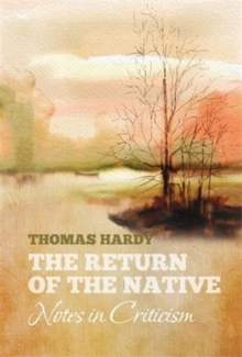 Thomas Hardy's THE RETURN OF THE NATIVE: Notes in Criticism : Notes in Criticism, Paperback Book Thomas Hardy's THE RETURN OF THE NATIVE: Notes in Criticism : Notes in Criticism, Paperback Book