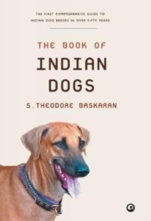 The Book of Indian Dogs, Hardback Book The Book of Indian Dogs, Hardback Book