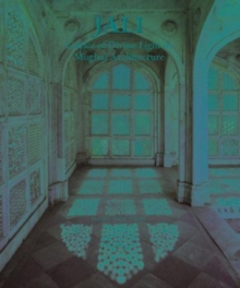 Jali : Lattice of Divine Light in Mughal Architecture