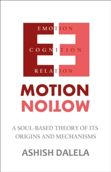 Emotion : A Soul-Based Theory of Its Origins and Mechanisms