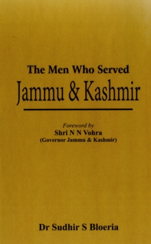 The Men Who Served Jammu & Kashmir, Hardback Book The Men Who Served Jammu & Kashmir, Hardback Book