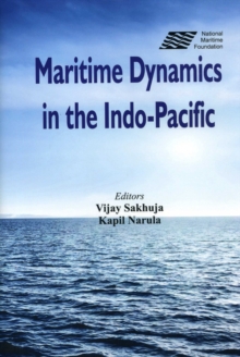 Maritime Dynamics in the Indo-Pacific, Hardback Book Maritime Dynamics in the Indo-Pacific, Hardback Book