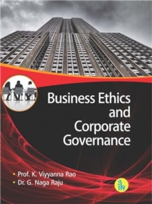 Business Ethics and Corporate Governance, Paperback / softback Book Business Ethics and Corporate Governance, Paperback / softback Book