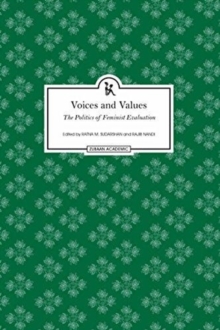 Voices and Values - The Politics of Feminist Evaluation, Hardback Book Voices and Values - The Politics of Feminist Evaluation, Hardback Book