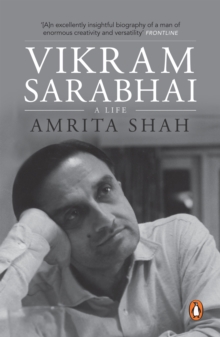 Vikram Sarabhai : A Life | An essential biography of the founder of India's space program | Penguin books