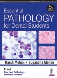 Essential Pathology for Dental Students, Paperback / softback Book Essential Pathology for Dental Students, Paperback / softback Book