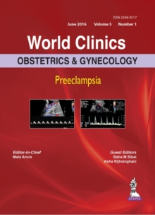 World Clinics: Obstetrics & Gynecology: Preeclampsia : Volume 5, Number 1, Hardback Book World Clinics: Obstetrics & Gynecology: Preeclampsia : Volume 5, Number 1, Hardback Book