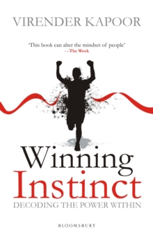 Winning Instinct : Decoding the Power Within