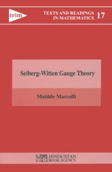 Seiberg Witten Gauge Theory