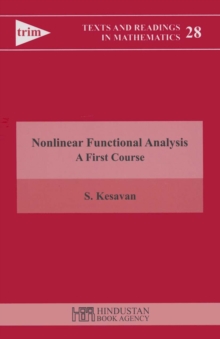 Nonlinear Functional Analysis : A First Course