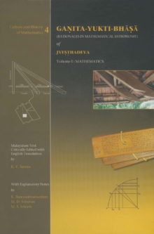 Ganita-Yukti-Bhasa (Rationales Mathematical Astronomy) of Jyesthadeva : Vol. 1 - Mathematics